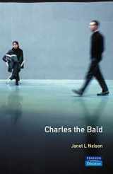 9780582055841-0582055849-Charles The Bald (The Medieval World)
