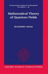 9780199566402-0199566402-Mathematical Theory of Quantum Fields (International Series of Monographs on Physics)