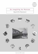9780415220996-0415220998-Re-Imagining the Museum (Museum Meanings)