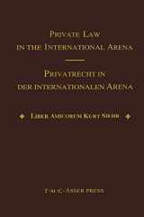 9789067041249-9067041246-Private Law in the International Arena - From National Conflict Rules Towards Harmonization and Unification: Liber amicorum Kurt Siehr