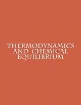 9781492114277-1492114278-Thermodynamics and Chemical Equilibrium