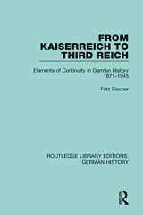 9780367236168-0367236168-From Kaiserreich to Third Reich: Elements of Continuity in German History 1871-1945 (Routledge Library Editions: German History)