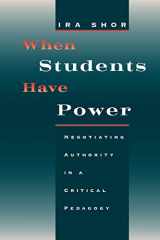 9780226753553-0226753557-When Students Have Power: Negotiating Authority in a Critical Pedagogy