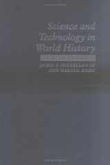 9780801858680-0801858682-Science and Technology in World History: An Introduction