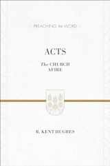 9781433538261-1433538261-Acts: The Church Afire (Preaching the Word)