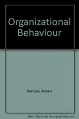 9780256113945-0256113947-Organizational Behavior Ise: Kreitner:Organizn Beh 2E Ise