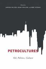 9780773550384-0773550380-Petrocultures: Oil, Politics, Culture