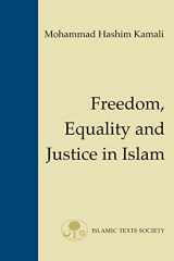 9781903682029-1903682029-Freedom, Equality and Justice in Islam (Fundamental Rights and Liberties in Islam)