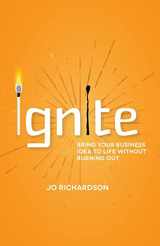 9781788603010-178860301X-Ignite: Bring your business idea to life without burning out