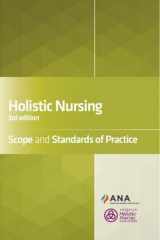 9781947800397-1947800396-Holistic Nursing: Scope and Standards of Practice, 3rd Edition