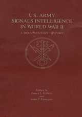 9781517235581-1517235588-U.S. Army Signals Intelligence in World War II: A Documentary History