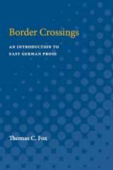 9780472065141-0472065149-Border Crossings: An Introduction to East German Prose