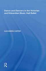 9781138618688-1138618683-Dance and Dancers in the Victorian and Edwardian Music Hall Ballet