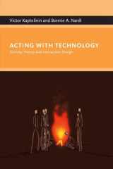 9780262112987-0262112981-Acting With Technology: Activity Theory And Interaction Design (Acting With Technology Series)