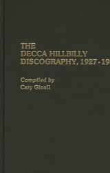 9780313260537-0313260532-The Decca Hillbilly Discography, 1927-1945 (Discographies: Association for Recorded Sound Collections Discographic Reference)