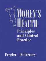 9781550091700-1550091700-Women's Health: Principles and Clinical Practice