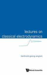 9789814596923-9814596922-LECTURES ON CLASSICAL ELECTRODYNAMICS