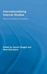 9780415956253-0415956250-Internationalizing Internet Studies: Beyond Anglophone Paradigms (Routledge Advances in Internationalizing Media Studies)