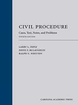 9781531020521-1531020526-Civil Procedure: Cases, Text, Notes, and Problems