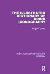 9780367149062-0367149060-The Illustrated Dictionary of Hindu Iconography (Routledge Library Editions: Hinduism)