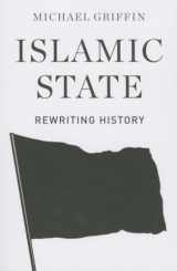 9780745336510-0745336515-Islamic State: Rewriting History