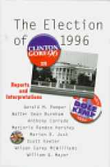 9781566430562-1566430569-The Election of 1996: Reports and Interpretations (ELECTION OF (YEAR))