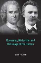 9780226800301-022680030X-Rousseau, Nietzsche, and the Image of the Human