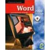 9780078273933-0078273935-Word 2002: Core & Expert, A Professional Approach, Student Edition with CD-ROM