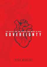 9781957616490-1957616490-Sovereignty: The Battle for the Hearts and Minds of Men