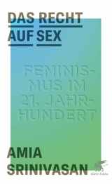 9783608982381-3608982388-Das Recht auf Sex: Feminismus im 21. Jahrhundert