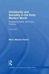 9780415491884-0415491886-Christianity and Sexuality in the Early Modern World: Regulating Desire, Reforming Practice (Christianity and Society in the Modern World)