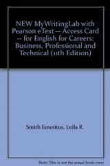9780133141801-0133141802-English for Careers New Mywritinglab With Pearson Etext Access Card: Business, Professional and Technical