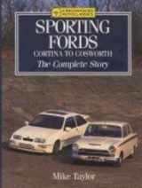 9781852236014-1852236019-Sporting Fords: The Complete Story: Cortina to Cosworth (Crowood AutoClassics)