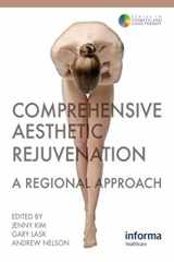 9780415458948-0415458943-Comprehensive Aesthetic Rejuvenation: A Regional Approach (Series in Cosmetic and Laser Therapy)