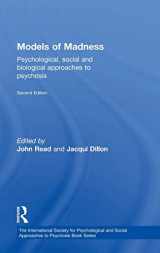 9780415579520-041557952X-Models of Madness: Psychological, Social and Biological Approaches to Psychosis (The International Society for Psychological and Social Approaches to Psychosis Book Series)