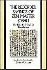 9780761989851-0761989854-The Recorded Sayings of Zen Master Joshu: Chao-Chou Chan-Shih Yu-Lu (Sacred Literature Series)
