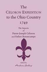 9780788406065-078840606X-The Celoron Expedition to the Ohio Country, 1749: The Reports of Pierre-Joseph Celoron and Father Bonnecamps