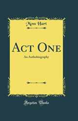9780260967008-0260967009-Act One: An Authobiography (Classic Reprint)