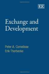 9781849803106-1849803102-Exchange and Development: An Anatomy of Economic Transactions