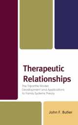 9781442254527-1442254521-Therapeutic Relationships: The Tripartite Model: Development and Applications to Family Systems Theory