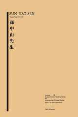 9780887101199-0887101194-Sun Yat-Sen: Volume Four, Supplementary Reading Series for Intermediate Chinese Reader. (Far Eastern Publications Series)