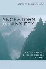 9780520259881-0520259882-Ancestors and Anxiety: Daoism and the Birth of Rebirth in China