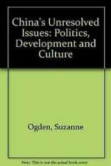 9780131327399-0131327399-China's unresolved issues: Politics, development, and culture