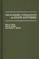 9780275935702-0275935701-The Economic Consequences of State Lotteries
