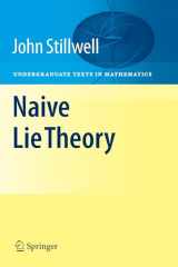 9780387782140-0387782141-Naive Lie Theory (Undergraduate Texts in Mathematics)