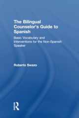 9780415810227-0415810221-The Bilingual Counselor's Guide to Spanish