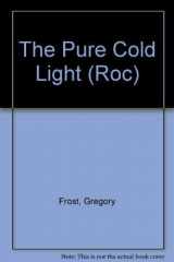 9780140173932-0140173935-The Pure Cold Light