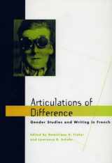 9780804729758-0804729751-Articulations of Difference: Gender Studies and Writing in French