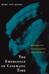 9780674007840-0674007840-The Emergence of Cinematic Time: Modernity, Contingency, the Archive