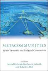 9780226350639-0226350630-Metacommunities: Spatial Dynamics and Ecological Communities
